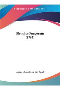 Elenchus Fungorum (1783)