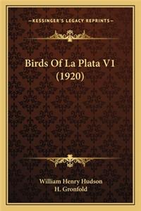 Birds of La Plata V1 (1920)