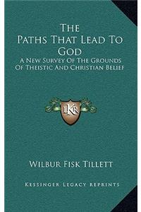Paths That Lead To God