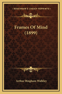 Frames of Mind (1899)