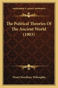 Political Theories Of The Ancient World (1903)