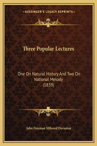 Three Popular Lectures