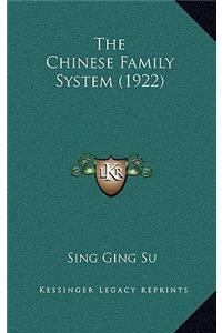 The Chinese Family System (1922)