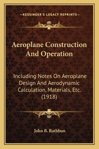 Aeroplane Construction And Operation