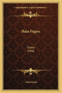 Halm Frigyes