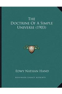 The Doctrine Of A Simple Universe (1903)