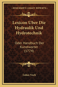 Lexicon Uber Die Hydraulik Und Hydrotechnik