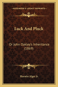 Luck And Pluck
