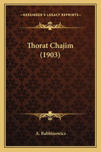 Thorat Chajim (1903)