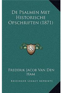 De Psalmen Met Historische Opschriften (1871)
