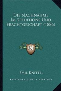 Nachnahme Im Speditions Und Frachtgeschaft (1886)