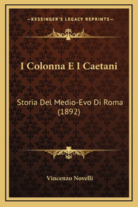I Colonna E I Caetani