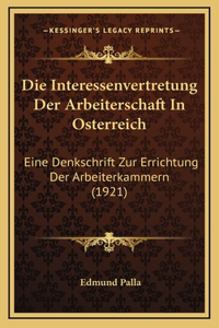 Die Interessenvertretung Der Arbeiterschaft In Osterreich