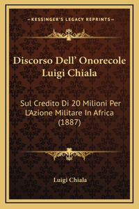 Discorso Dell' Onorecole Luigi Chiala