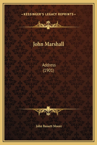 John Marshall: Address (1901)