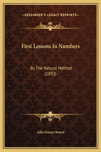First Lessons In Numbers