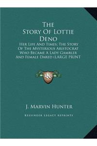 The Story Of Lottie Deno