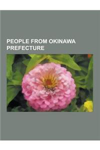 People from Okinawa Prefecture: Gackt, Beni, Eriko Imai, AI Miyazato, Meisa Kuroki, Kikuyo Ishikawa, Rimi Natsukawa, Dave Roberts, Tsuyoshi Hamada, Sa