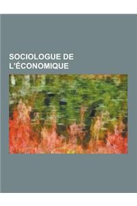 Sociologue de L'Economique