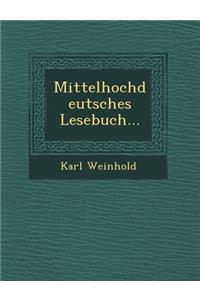 Mittelhochdeutsches Lesebuch...