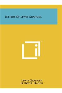 Letters Of Lewis Granger