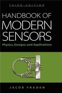 Handbook of Modern Sensors: Physics, Designs and Applications