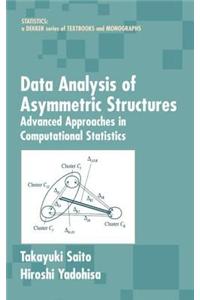 Data Analysis of Asymmetric Structures