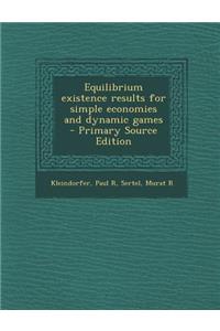 Equilibrium Existence Results for Simple Economies and Dynamic Games