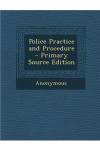 Police Practice and Procedure