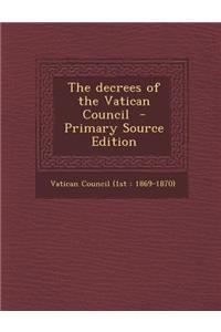 The Decrees of the Vatican Council
