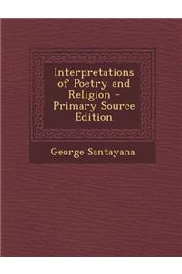 Interpretations of Poetry and Religion