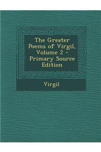 The Greater Poems of Virgil, Volume 2