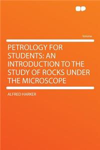 Petrology for Students