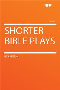 Shorter Bible Plays