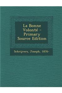 La Bonne Volonté