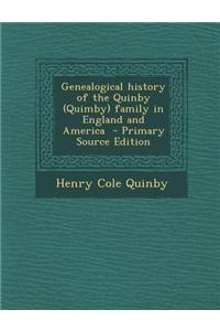 Genealogical History of the Quinby (Quimby) Family in England and America