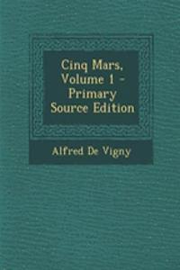 Cinq Mars, Volume 1