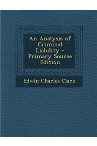 An Analysis of Criminal Liability