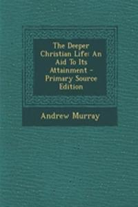 The Deeper Christian Life