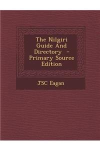 The Nilgiri Guide and Directory
