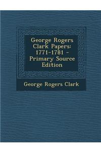 George Rogers Clark Papers