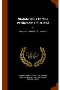 Statute Rolls Of The Parliament Of Ireland ...