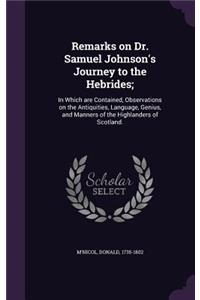 Remarks on Dr. Samuel Johnson's Journey to the Hebrides;