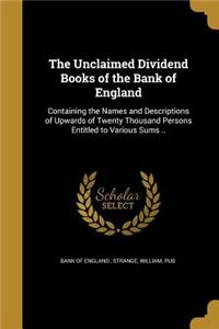 The Unclaimed Dividend Books of the Bank of England