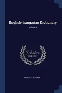 English-hungarian Dictionary; Volume 1