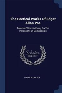 The Poetical Works Of Edgar Allan Poe