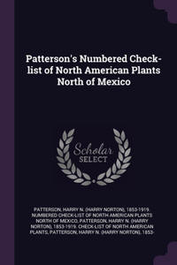 Patterson's Numbered Check-list of North American Plants North of Mexico