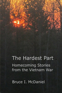 Hardest Part: Homecoming Stories from the Vietnam War