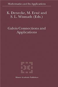 Galois Connections and Applications