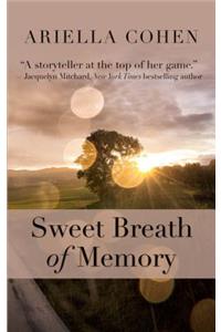 Sweet Breath of Memory